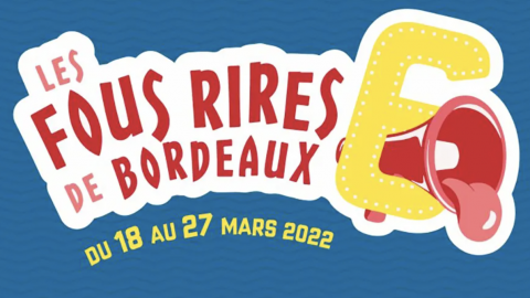 LES FOUS RIRES DE BORDEAUX