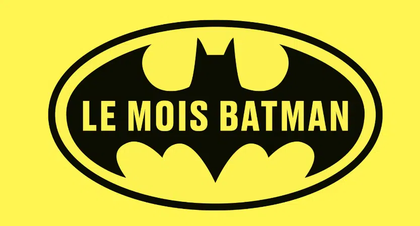 © Sortez votre cape est montrez nous que vous êtes le plus grand fan de Batman à Bordeaux - DC Comics